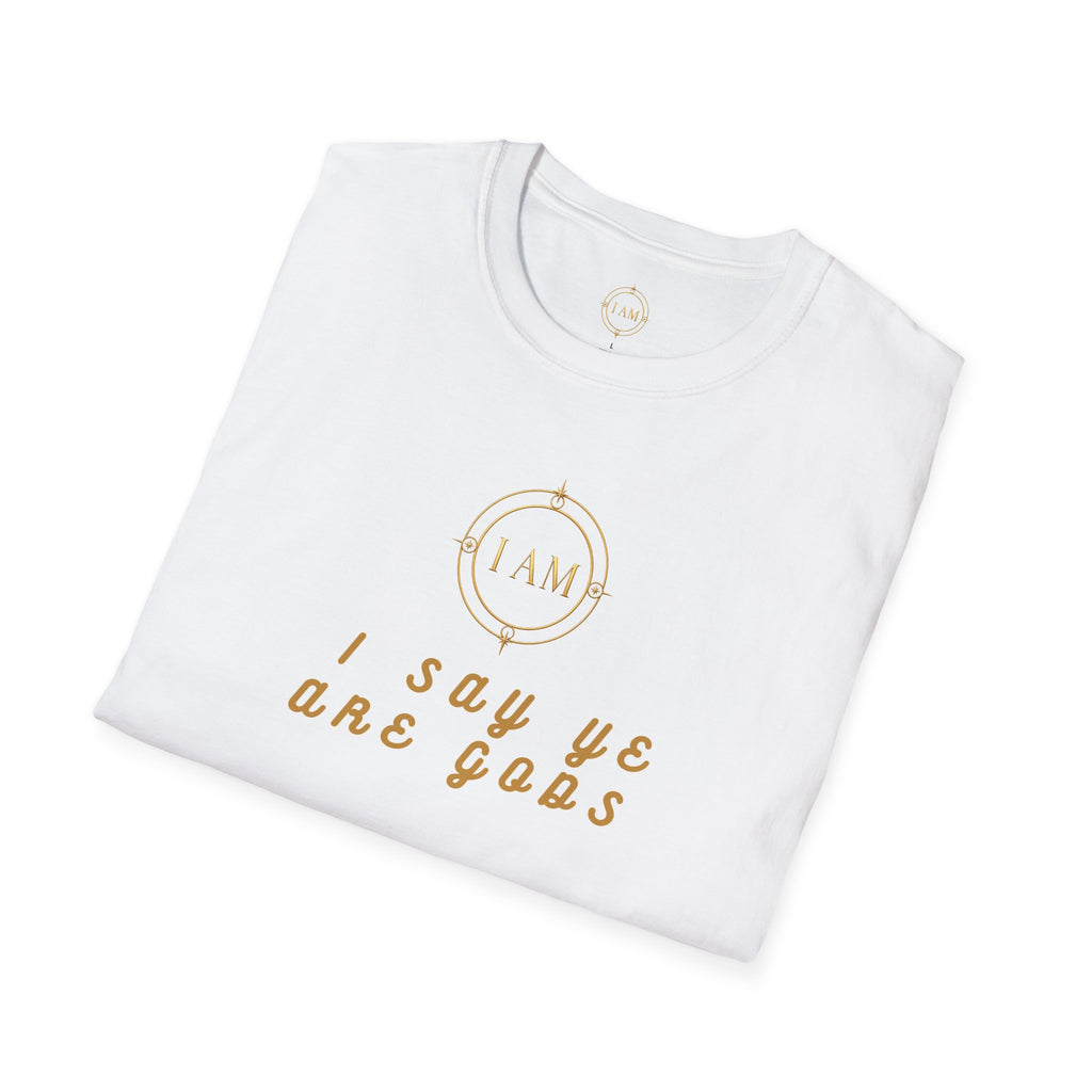 Unisex Softstyle T-Shirt — "I Say Ye Are Gods"
