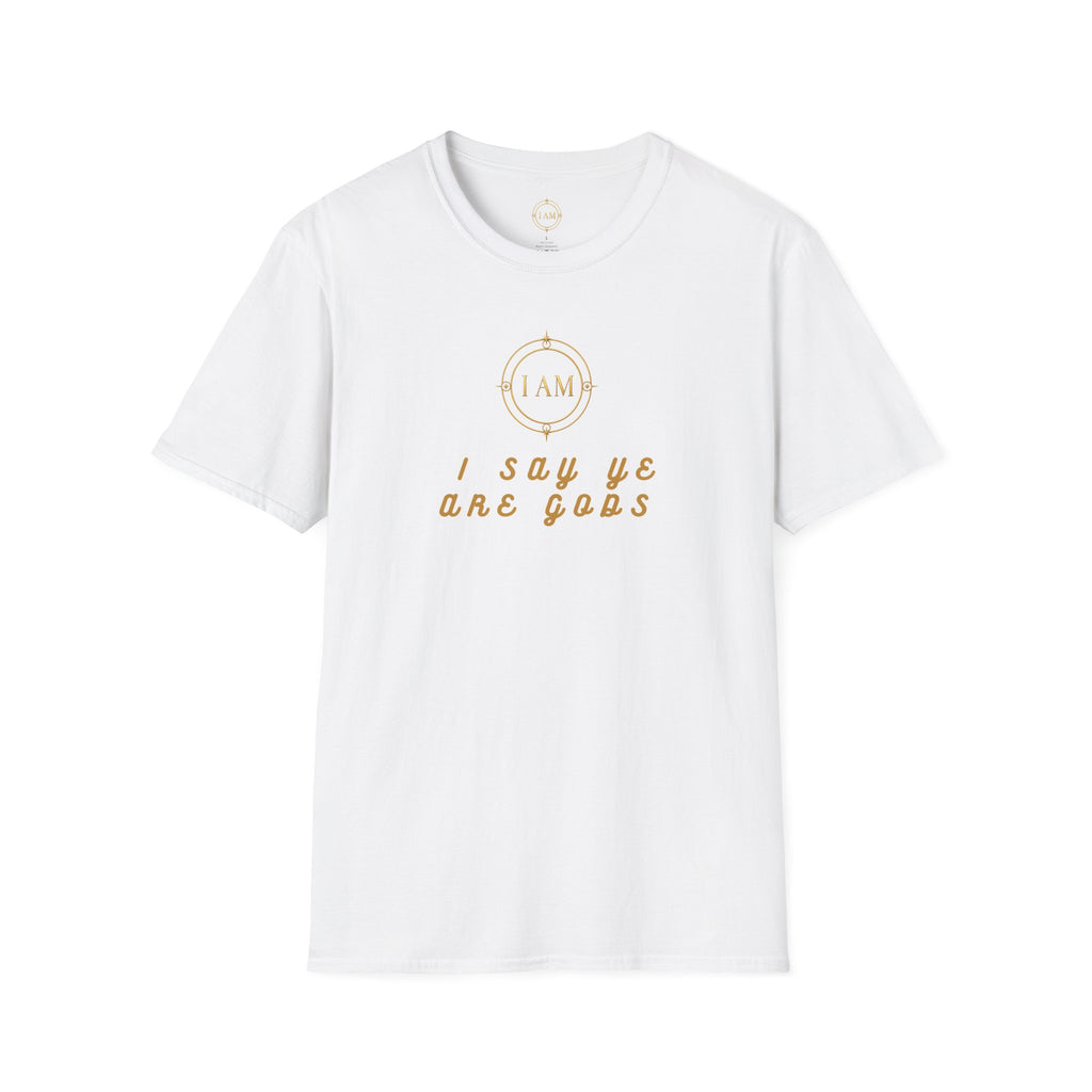 Unisex Softstyle T-Shirt — "I Say Ye Are Gods"