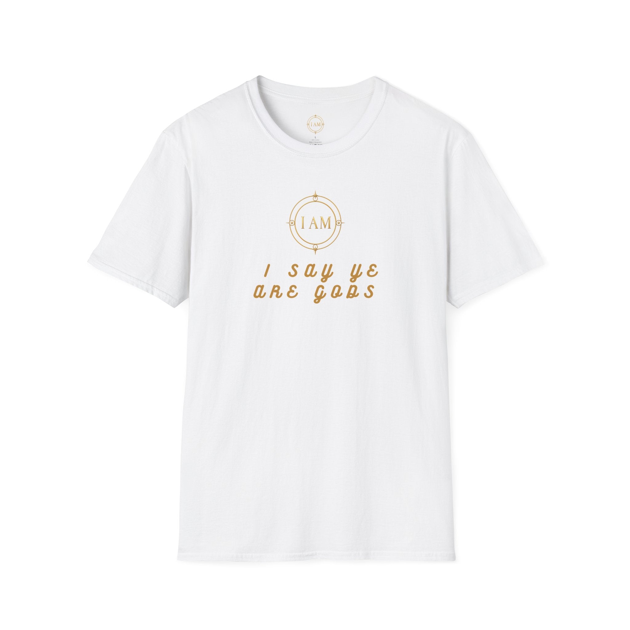 Unisex Softstyle T-Shirt — "I Say Ye Are Gods"