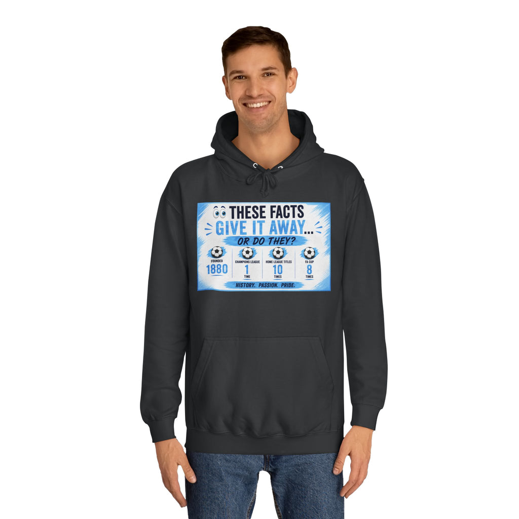 College Hoodie — 'These Facts Give It Away... Or Do They?' Graphic Pullover