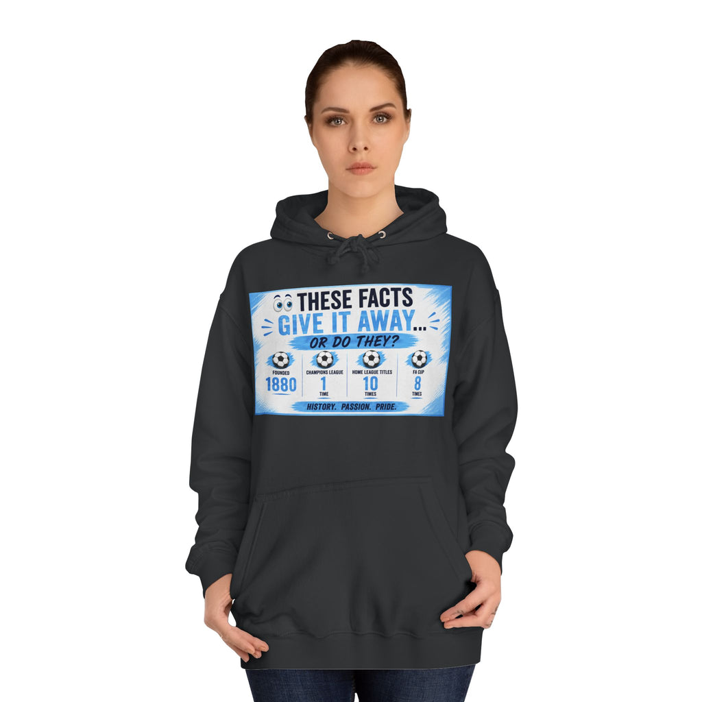 College Hoodie — 'These Facts Give It Away... Or Do They?' Graphic Pullover