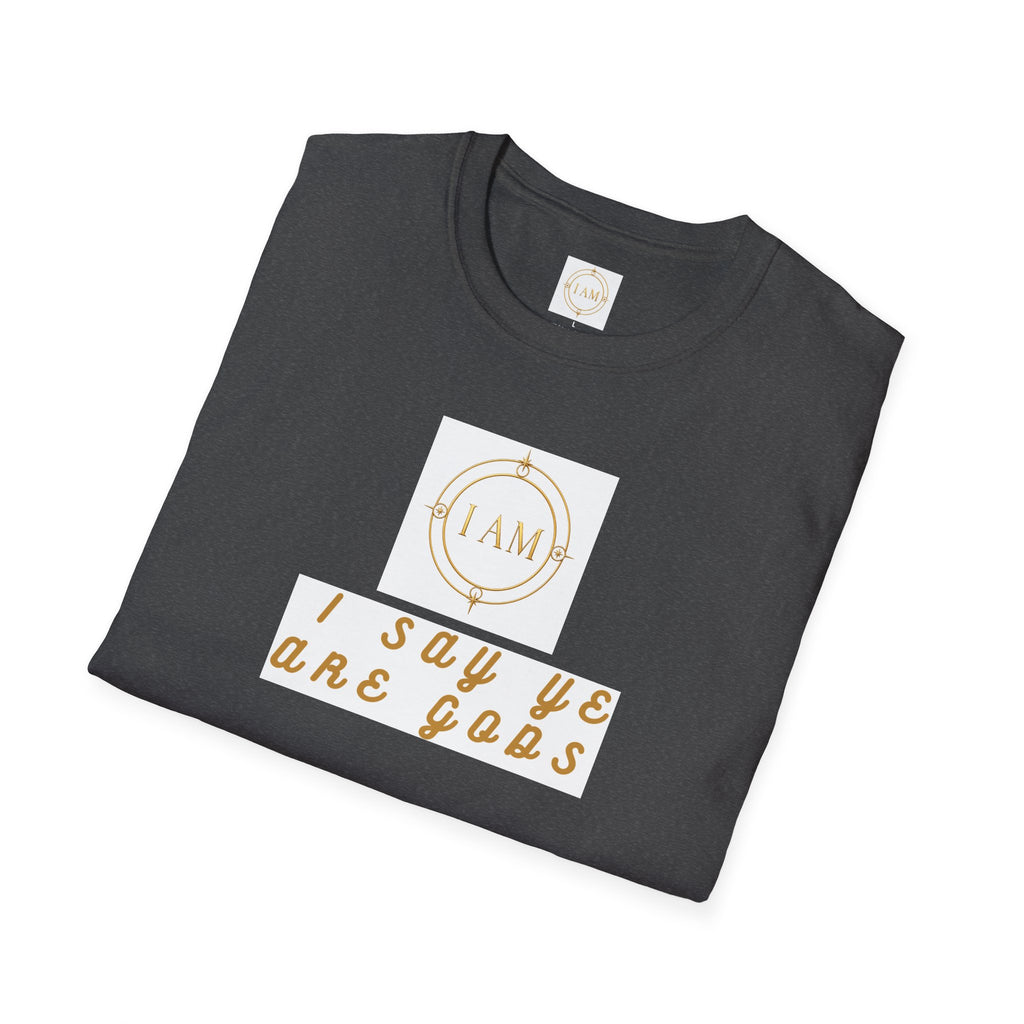 Unisex Softstyle T-Shirt — "I Say Ye Are Gods"