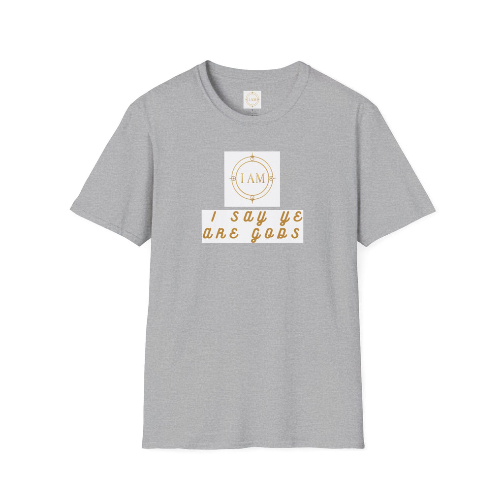 Unisex Softstyle T-Shirt — "I Say Ye Are Gods"