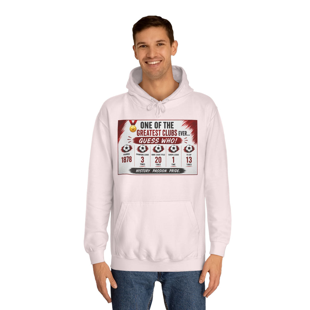 College Hoodie — "One of the Greatest Clubs Ever" Vintage Sports Graphic