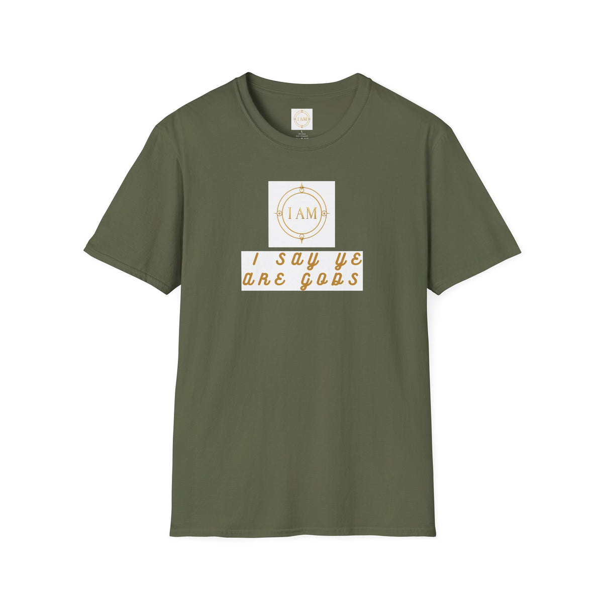 Unisex Softstyle T-Shirt — "I Say We Are Gods"