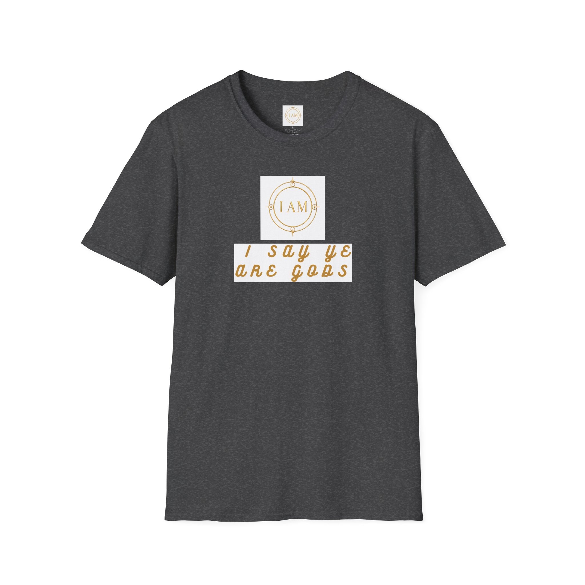 Unisex Softstyle T-Shirt — "I Say Ye Are Gods"