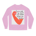 Empowering Sweatshirt — "You Are So Much Stronger Than You Think" Crewneck