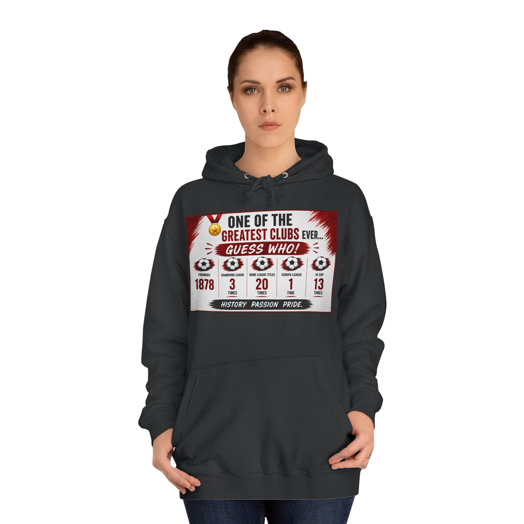College Hoodie — "One of the Greatest Clubs Ever" Vintage Sports Graphic