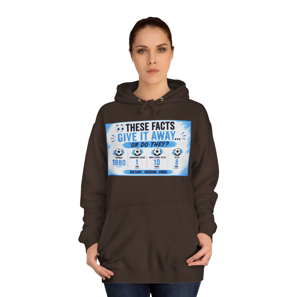 College Hoodie — 'These Facts Give It Away... Or Do They?' Graphic Pullover