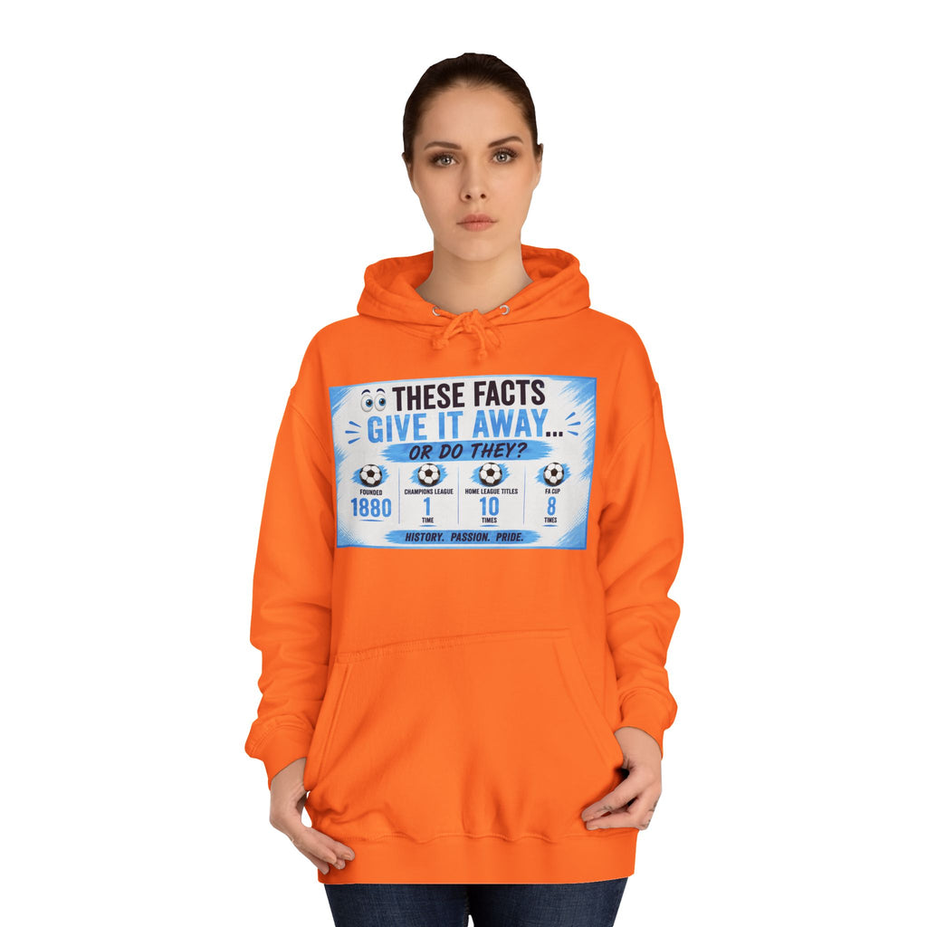 College Hoodie — 'These Facts Give It Away... Or Do They?' Graphic Pullover