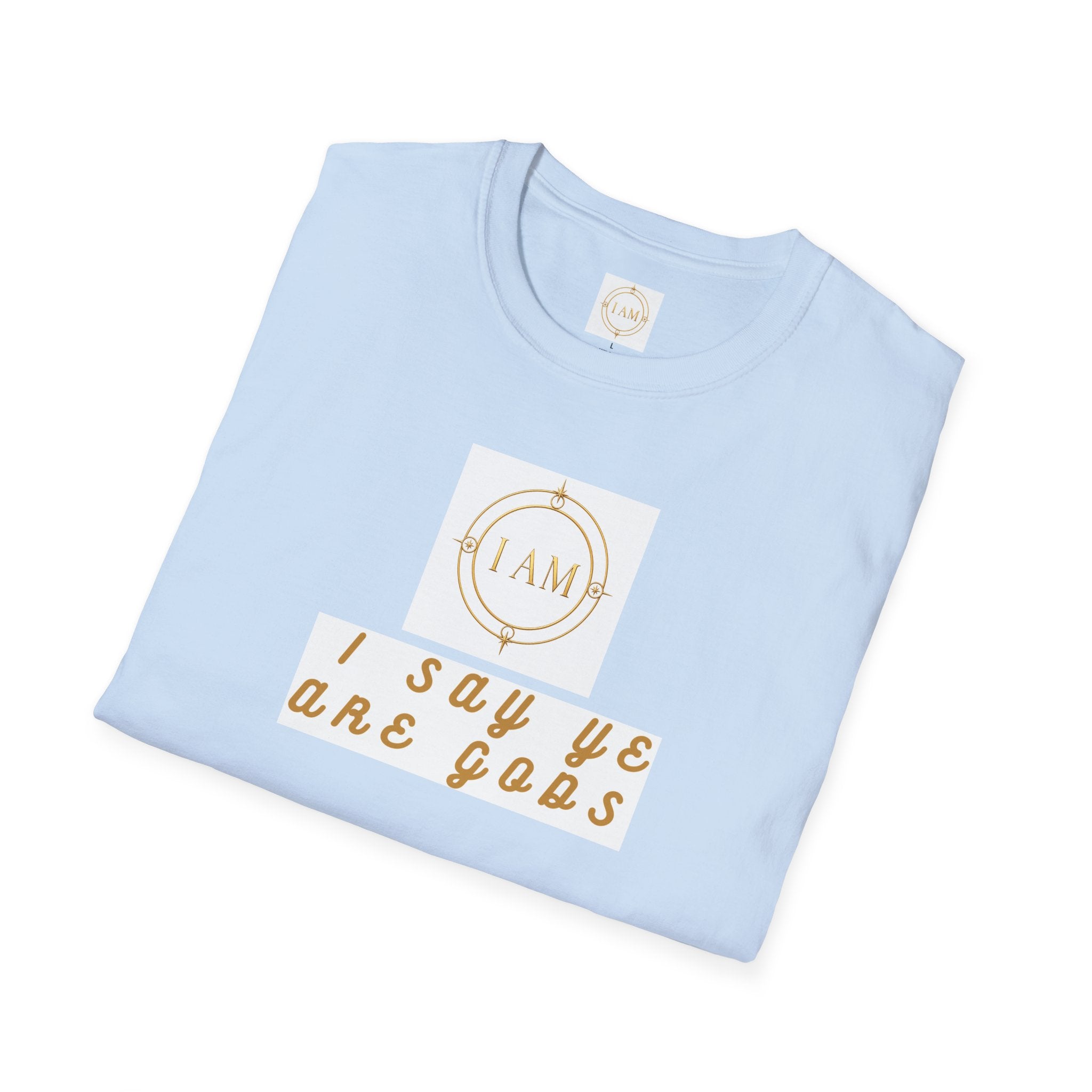 Unisex Softstyle T-Shirt — "I Say Ye Are Gods"
