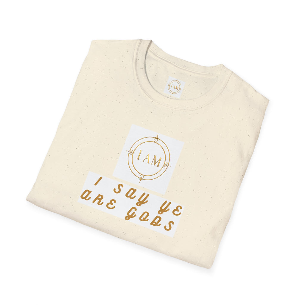 Unisex Softstyle T-Shirt — "I Say Ye Are Gods"