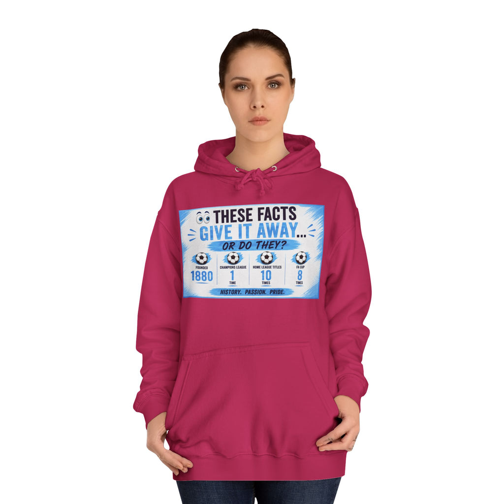 College Hoodie — 'These Facts Give It Away... Or Do They?' Graphic Pullover