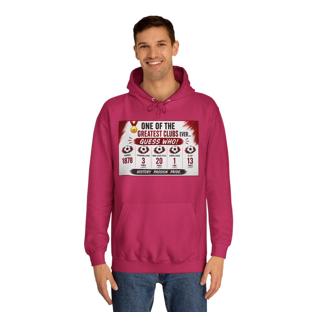 College Hoodie — "One of the Greatest Clubs Ever" Vintage Sports Graphic