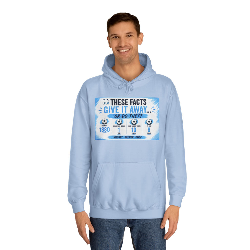College Hoodie — 'These Facts Give It Away... Or Do They?' Graphic Pullover
