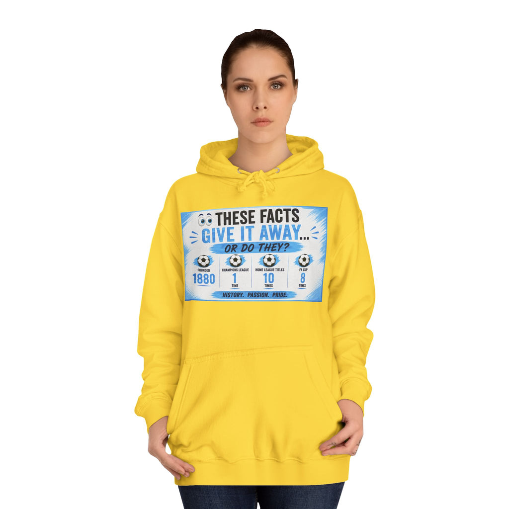 College Hoodie — 'These Facts Give It Away... Or Do They?' Graphic Pullover