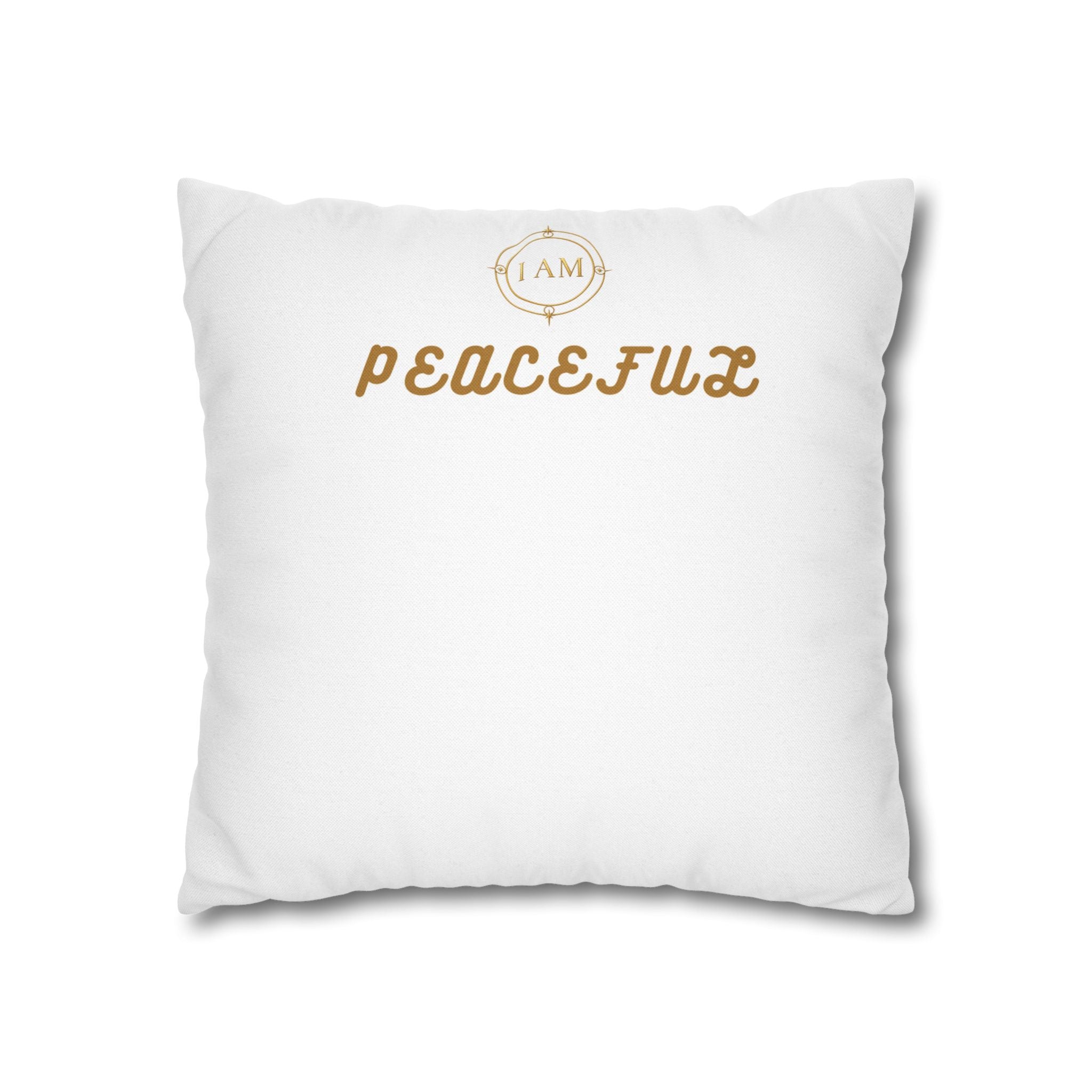 Peacefulx Gold Script Pillowcase — “I AM PEACEFULX” Decorative Throw Pillow