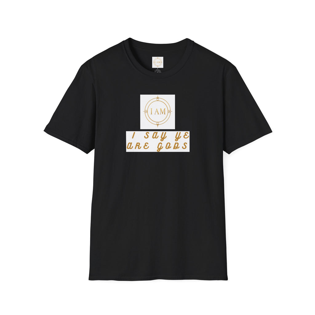 Unisex Softstyle T-Shirt — "I Say Ye Are Gods"