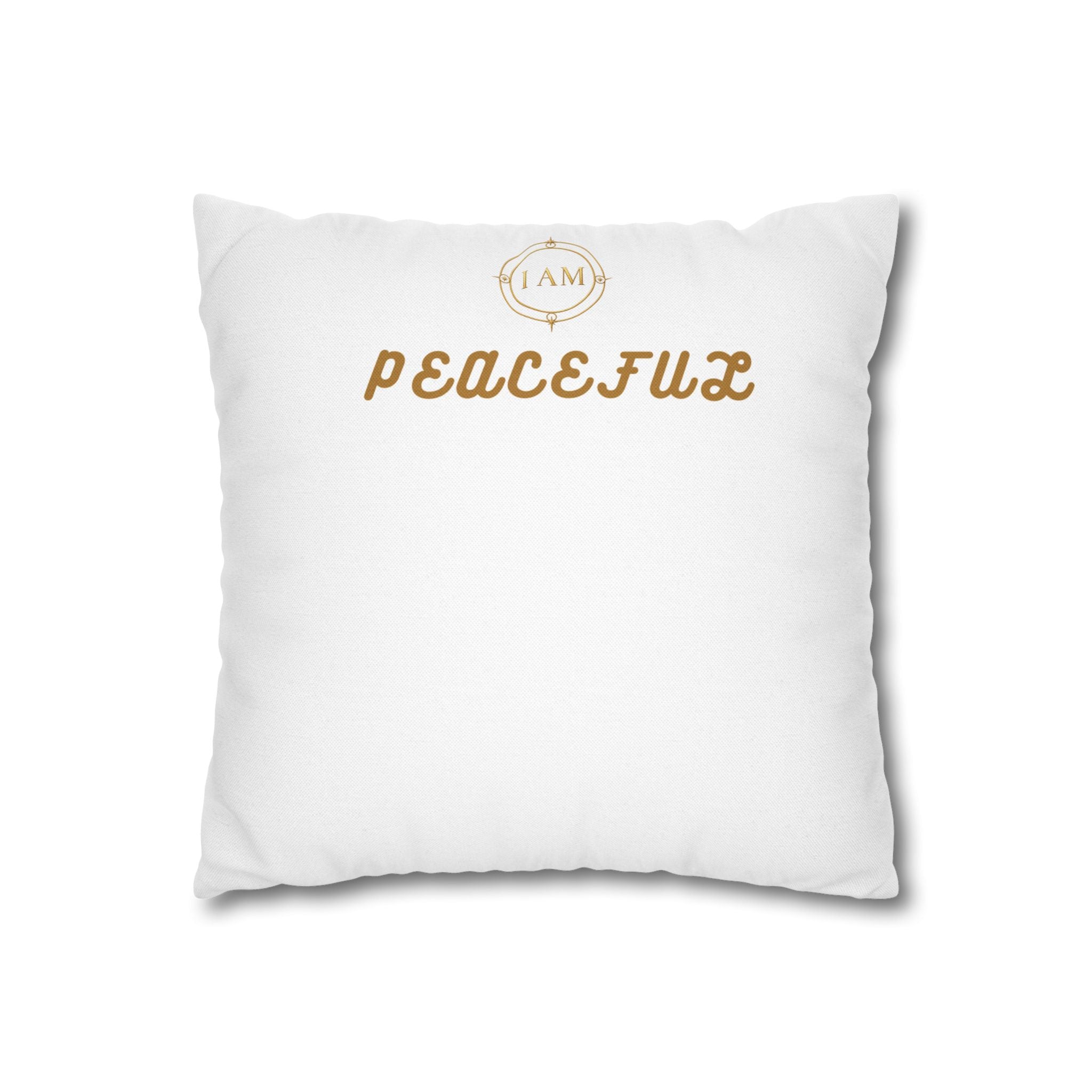 Peacefulx Gold Script Pillowcase — “I AM PEACEFULX” Decorative Throw Pillow