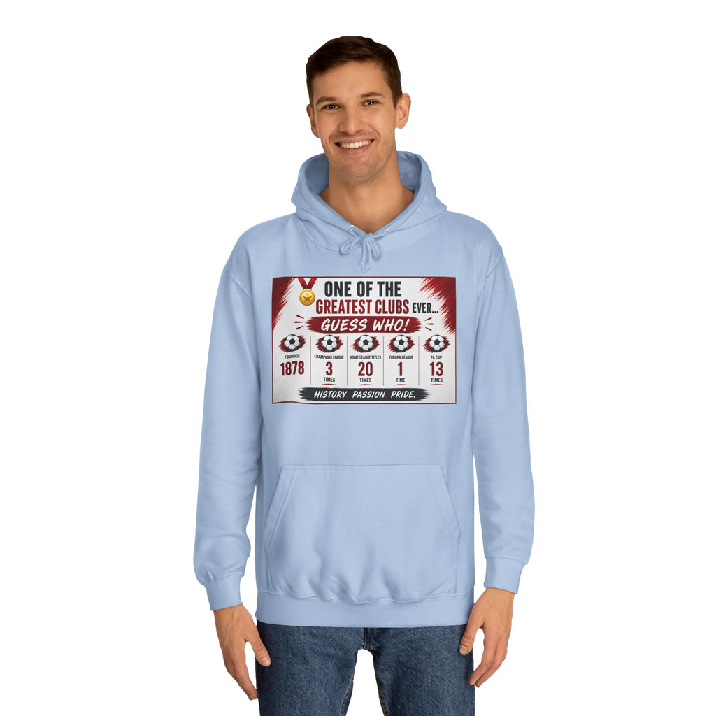 College Hoodie — "One of the Greatest Clubs Ever" Vintage Sports Graphic