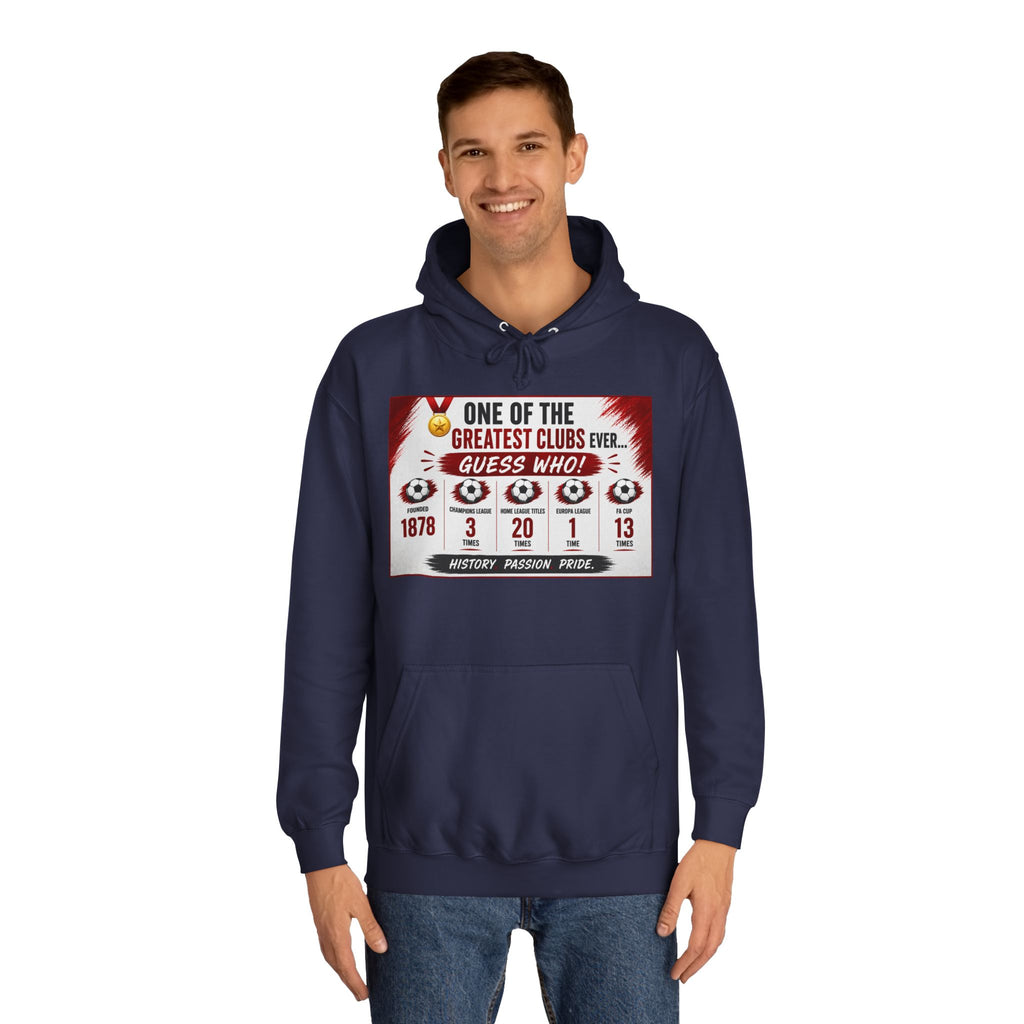 College Hoodie — "One of the Greatest Clubs Ever" Vintage Sports Graphic
