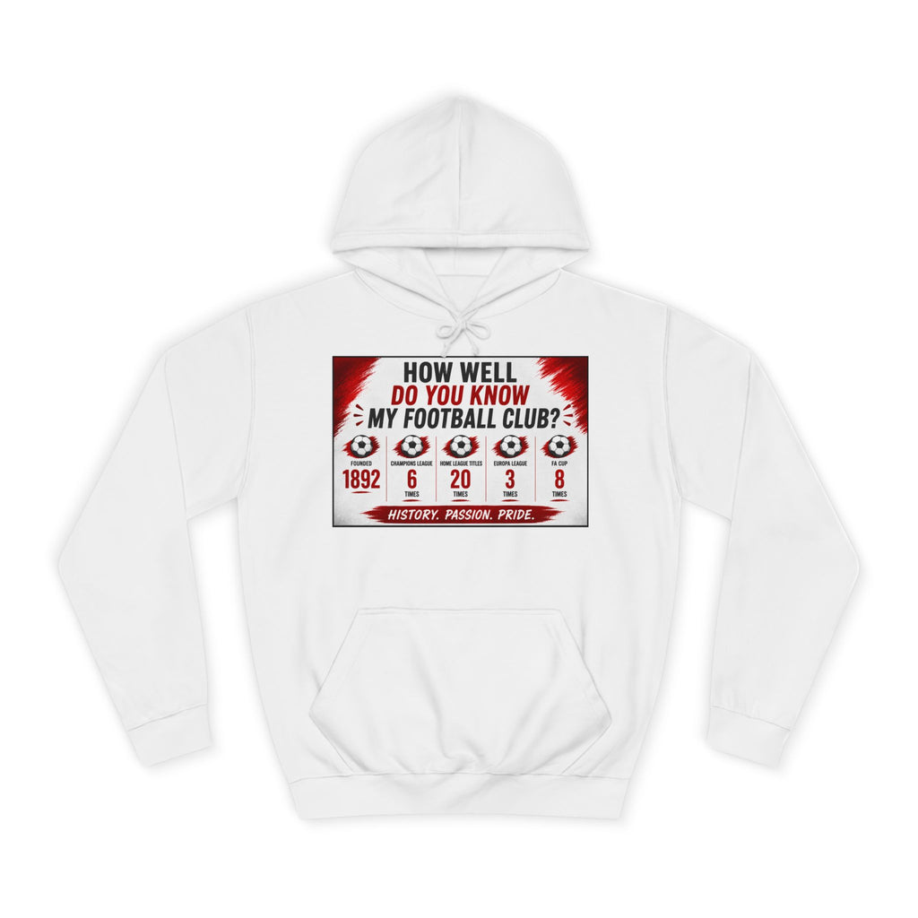 College Football Hoodie — "How Well Do You Know My Football Club?" Quiz Design