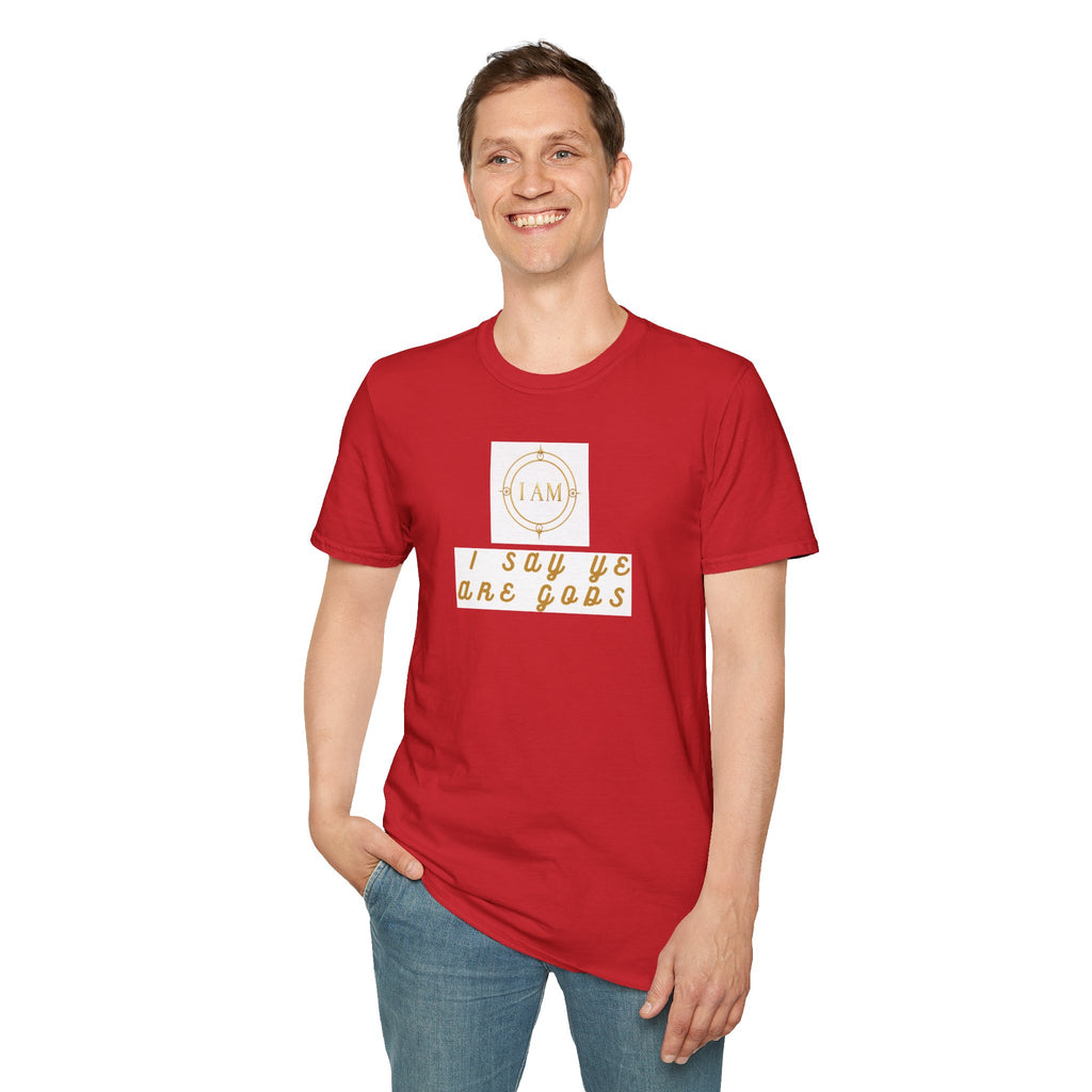Unisex Softstyle T-Shirt — "I Say Ye Are Gods"