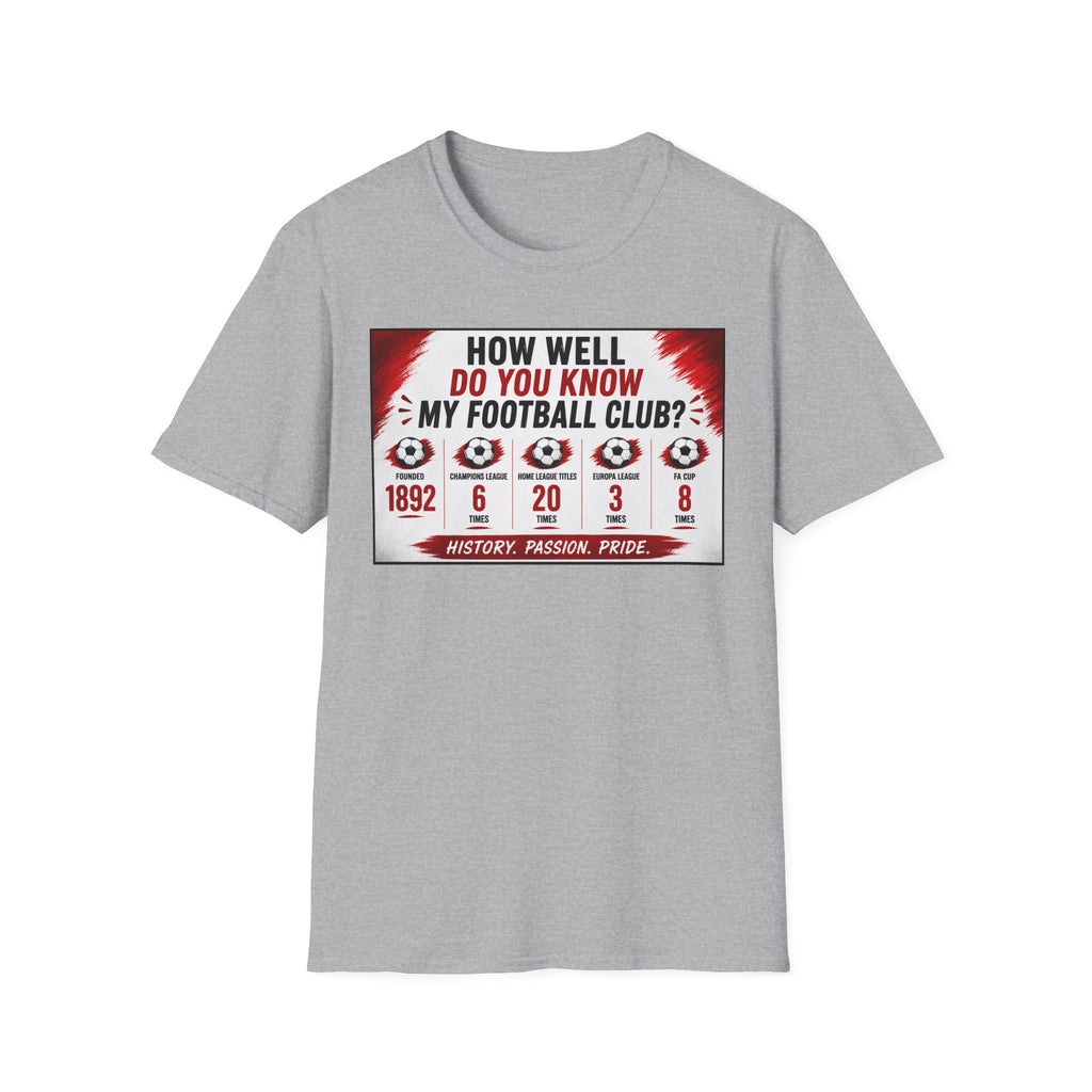 How Well Do You Know My Football Club? T-Shirt — Fan Trivia Graphic Tee