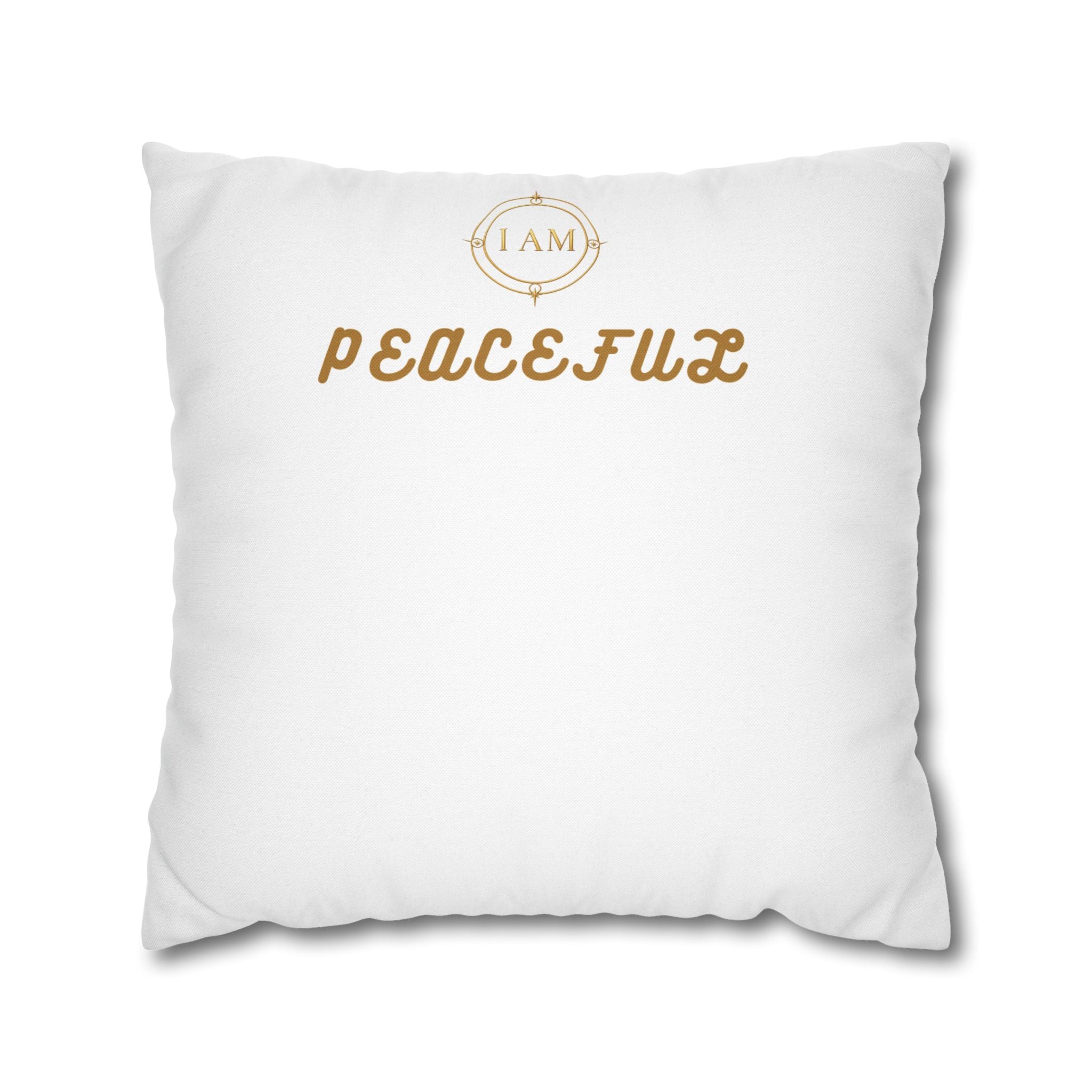 Peacefulx Gold Script Pillowcase — “I AM PEACEFULX” Decorative Throw Pillow