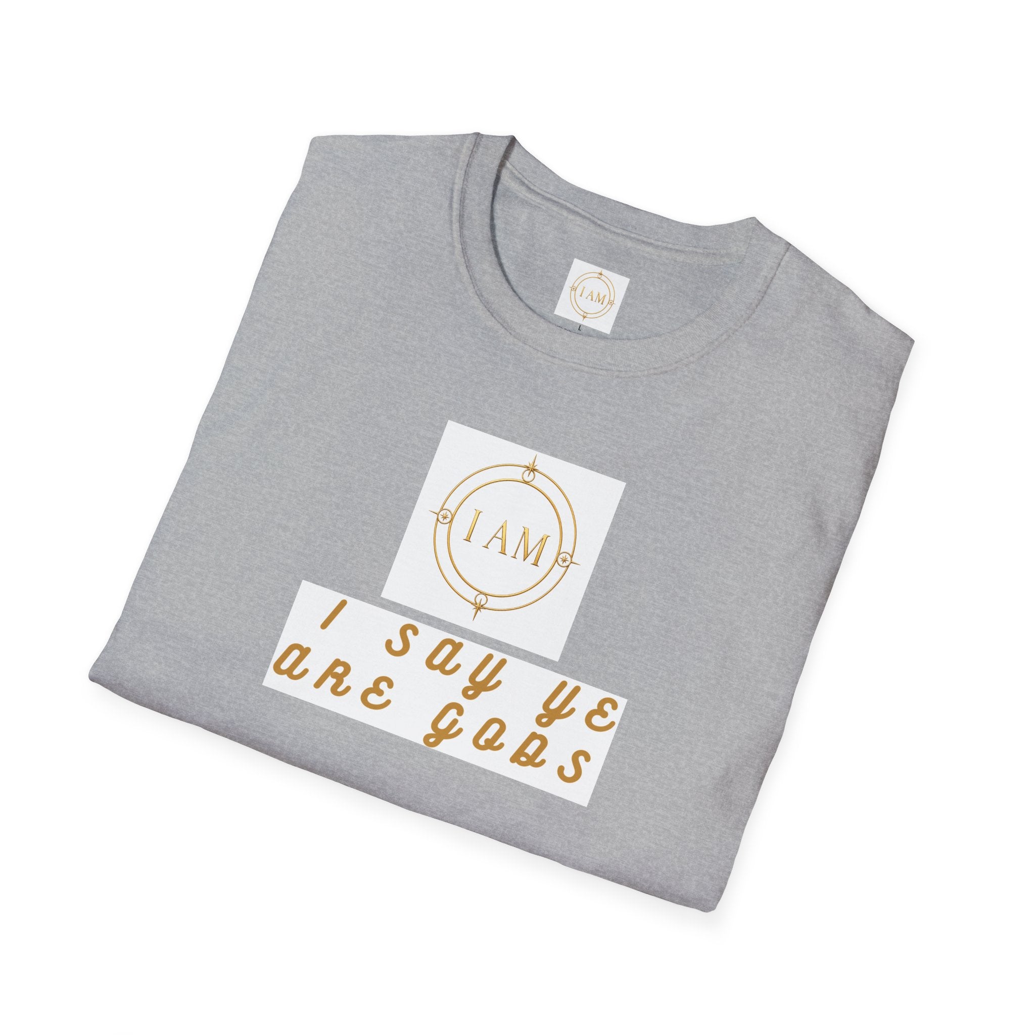 Unisex Softstyle T-Shirt — "I Say Ye Are Gods"