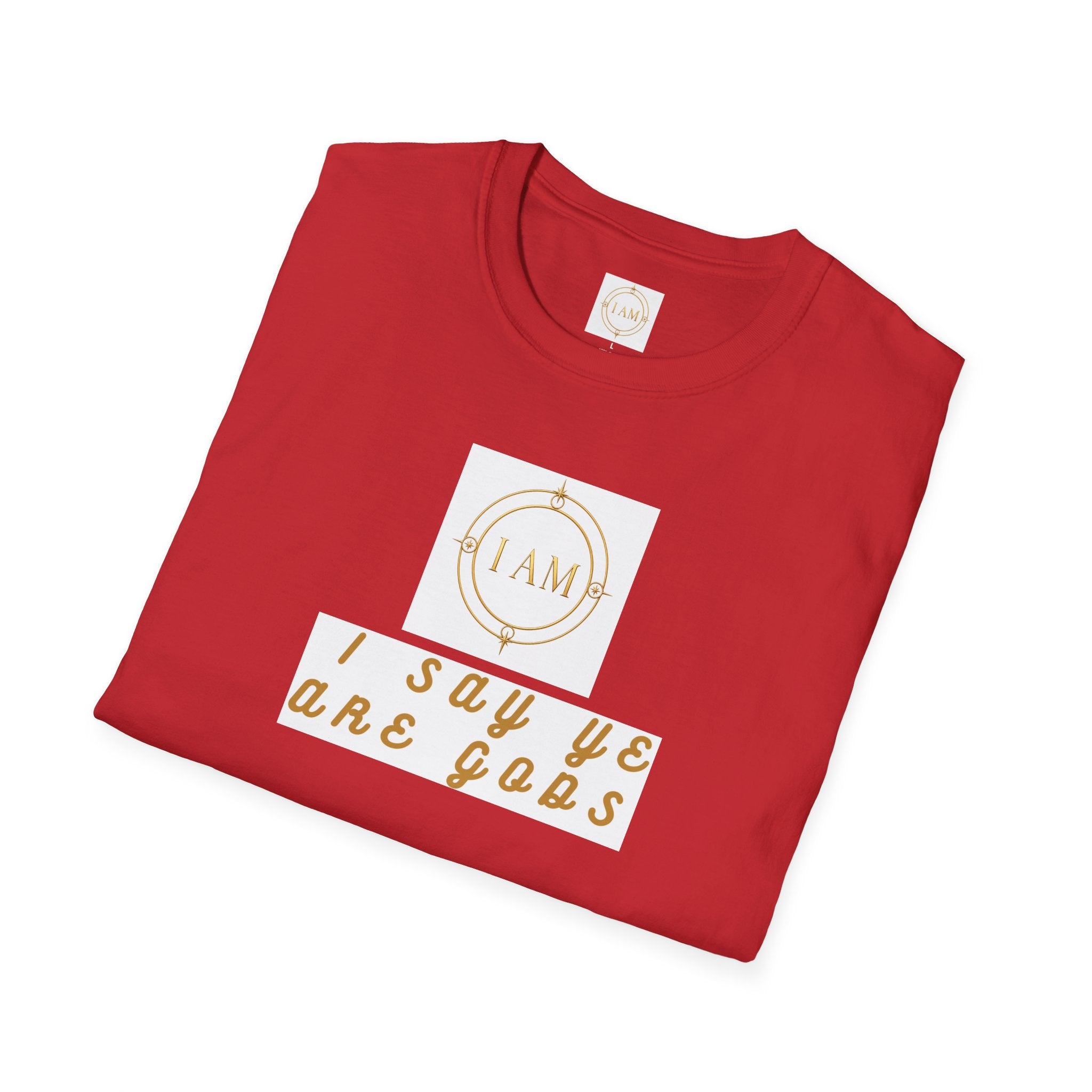 Unisex Softstyle T-Shirt — "I Say Ye Are Gods"